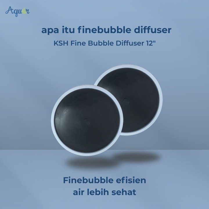 apa fungsi finebubble diffuser