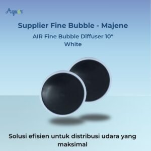 Supplier Fine Bubble - Majene