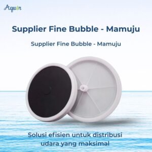 Supplier Fine Bubble - Mamuju