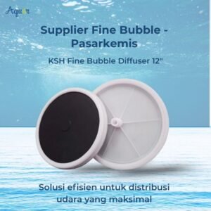 Supplier Fine Bubble - kota Pasarkemis